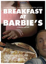 Breakfast at Barbie's (2005) скачать бесплатно в хорошем качестве без регистрации и смс 1080p