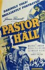 Смотреть «Pastor Hall» онлайн фильм в хорошем качестве