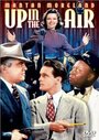 Up in the Air (1940) скачать бесплатно в хорошем качестве без регистрации и смс 1080p Up in the Air (1940) скачать бесплатно в хорошем качестве без регистрации и смс 1080p