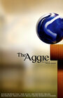 The Aggie (2004) трейлер фильма в хорошем качестве 1080p The Aggie (2004) трейлер фильма в хорошем качестве 1080p