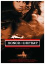 Honor and Defeat (2003) скачать бесплатно в хорошем качестве без регистрации и смс 1080p