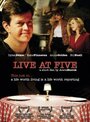 Live at Five (2005) трейлер фильма в хорошем качестве 1080p