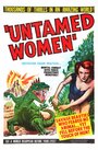 Untamed Women (1952) кадры фильма смотреть онлайн в хорошем качестве