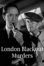 London Blackout Murders (1943) скачать бесплатно в хорошем качестве без регистрации и смс 1080p