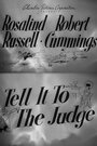 Смотреть «Tell It to the Judge» онлайн фильм в хорошем качестве