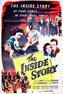 Смотреть «The Inside Story» онлайн фильм в хорошем качестве