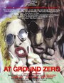 At Ground Zero (1994) скачать бесплатно в хорошем качестве без регистрации и смс 1080p At Ground Zero (1994) скачать бесплатно в хорошем качестве без регистрации и смс 1080p