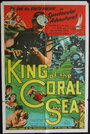 Смотреть «King of the Coral Sea» онлайн фильм в хорошем качестве