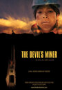 The Devil's Miner (2005) трейлер фильма в хорошем качестве 1080p