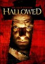 Hallowed (2005) скачать бесплатно в хорошем качестве без регистрации и смс 1080p