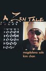 A Zen Tale (2001) кадры фильма смотреть онлайн в хорошем качестве