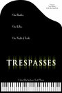 Trespasses (2005) скачать бесплатно в хорошем качестве без регистрации и смс 1080p