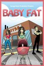 Baby Fat (2004) скачать бесплатно в хорошем качестве без регистрации и смс 1080p Baby Fat (2004) скачать бесплатно в хорошем качестве без регистрации и смс 1080p