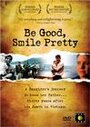 Be Good, Smile Pretty (2003)