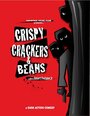 Crispy, Crackers, and Beans (1995) скачать бесплатно в хорошем качестве без регистрации и смс 1080p