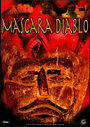 Mascara Diablo (2005) кадры фильма смотреть онлайн в хорошем качестве