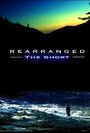 Rearranged (2005) трейлер фильма в хорошем качестве 1080p