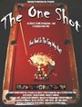 The One Shot (2005) скачать бесплатно в хорошем качестве без регистрации и смс 1080p The One Shot (2005) скачать бесплатно в хорошем качестве без регистрации и смс 1080p