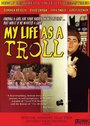 My Life as a Troll (2001) скачать бесплатно в хорошем качестве без регистрации и смс 1080p