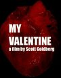 My Valentine (2004) скачать бесплатно в хорошем качестве без регистрации и смс 1080p