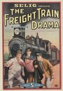 A Freight Train Drama (1912) кадры фильма смотреть онлайн в хорошем качестве