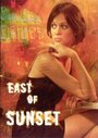 East of Sunset (2005) кадры фильма смотреть онлайн в хорошем качестве