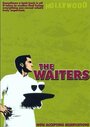 Смотреть «The Waiters» онлайн фильм в хорошем качестве