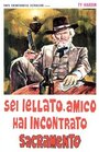 Sei jellato amico, hai incontrato Sacramento (1972)