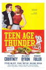 Teenage Thunder (1957) скачать бесплатно в хорошем качестве без регистрации и смс 1080p