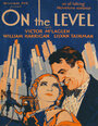 On the Level (1930) скачать бесплатно в хорошем качестве без регистрации и смс 1080p