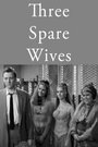 Three Spare Wives (1962) скачать бесплатно в хорошем качестве без регистрации и смс 1080p Three Spare Wives (1962) скачать бесплатно в хорошем качестве без регистрации и смс 1080p