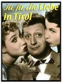 Ja, ja die Liebe in Tirol (1955) трейлер фильма в хорошем качестве 1080p