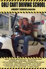 Golf Cart Driving School (2004) скачать бесплатно в хорошем качестве без регистрации и смс 1080p