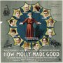 Смотреть «How Molly Malone Made Good» онлайн фильм в хорошем качестве