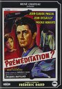 Préméditation (1960) трейлер фильма в хорошем качестве 1080p Préméditation (1960) трейлер фильма в хорошем качестве 1080p
