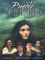 Смотреть «Pueblo viejo» онлайн фильм в хорошем качестве