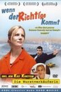 Wenn der Richtige kommt (2003) трейлер фильма в хорошем качестве 1080p Wenn der Richtige kommt (2003) трейлер фильма в хорошем качестве 1080p