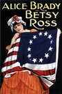 Betsy Ross (1917) кадры фильма смотреть онлайн в хорошем качестве