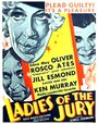 Смотреть «Ladies of the Jury» онлайн фильм в хорошем качестве