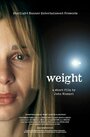 Weight (2004) скачать бесплатно в хорошем качестве без регистрации и смс 1080p