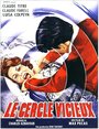 Смотреть «Le cercle vicieux» онлайн фильм в хорошем качестве