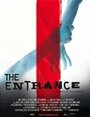 The Entrance (2006) кадры фильма смотреть онлайн в хорошем качестве