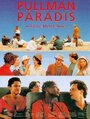 Pullman paradis (1995) трейлер фильма в хорошем качестве 1080p