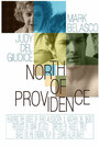 North of Providence (2003) трейлер фильма в хорошем качестве 1080p