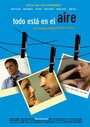 Todo está en el aire (2006) трейлер фильма в хорошем качестве 1080p