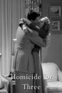 Homicide for Three (1948) кадры фильма смотреть онлайн в хорошем качестве