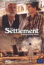 The Settlement (1984) скачать бесплатно в хорошем качестве без регистрации и смс 1080p