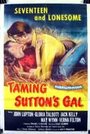 Taming Sutton's Gal (1957) трейлер фильма в хорошем качестве 1080p