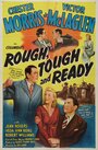 Rough, Tough and Ready (1945) скачать бесплатно в хорошем качестве без регистрации и смс 1080p