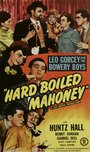 Hard Boiled Mahoney (1947)